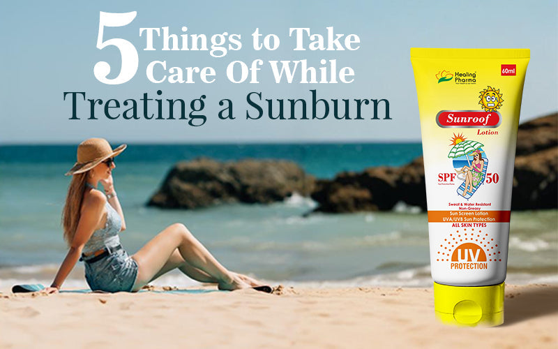 5 Things to Treating a Sunburn