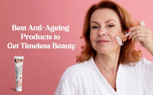 Anti-Ageing Products