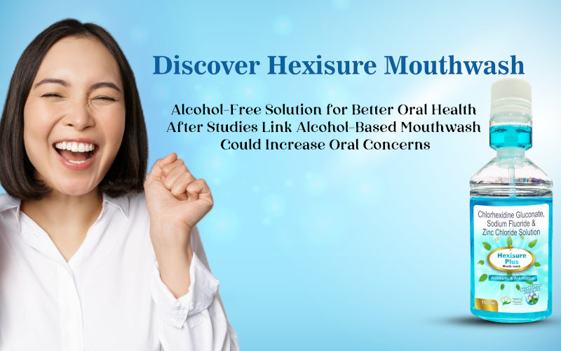 Discover Hexisure Mouthwash