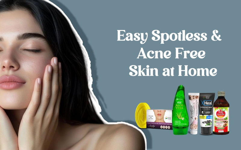 Easy Spotless & Acne Free Skin