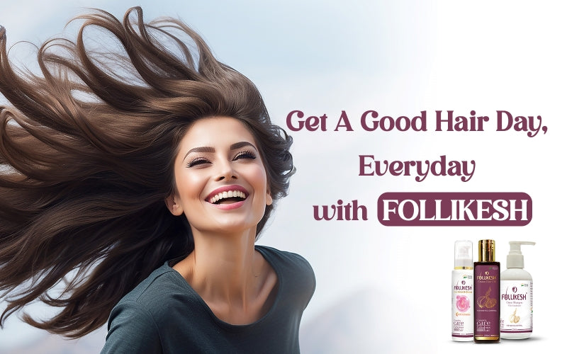 Get A Good Hair Day, Every day with Healing Pharma’s Follikesh