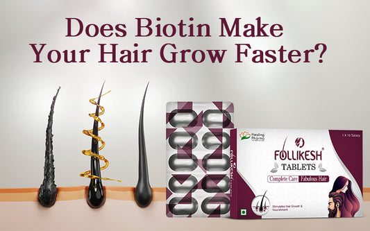  Biotin Make Your Hair Grow Faster